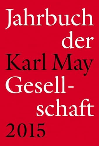 Stock image for Jahrbuch der Karl-May-Gesellschaft 2015 for sale by medimops