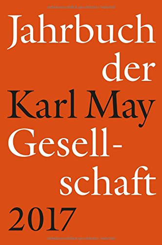 Stock image for Jahrbuch der Karl-May-Gesellschaft 2017 for sale by medimops