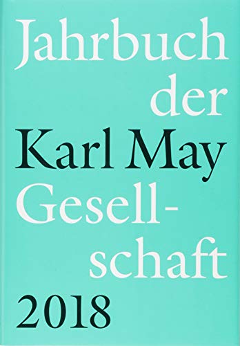 Stock image for Jahrbuch der Karl-May-Gesellschaft 2018 for sale by medimops