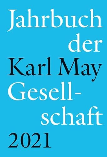 Stock image for Jahrbuch der Karl-May-Gesellschaft 2021 for sale by Blackwell's