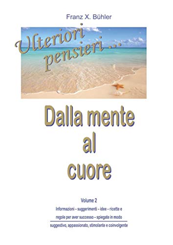 9783941633254: Ulteriori pensieri - Dalla mente al cuore: Volume 2