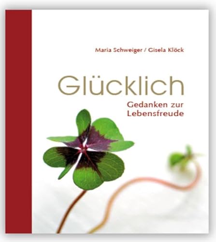 Beispielbild fr Glcklich: Gedanken zur Lebensfreude zum Verkauf von medimops