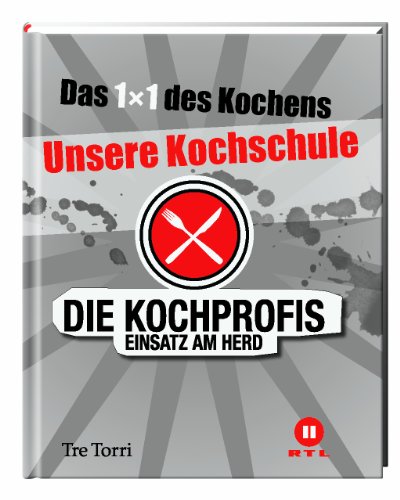 Beispielbild fr Die Kochprofis: Unsere Kochschule zum Verkauf von medimops