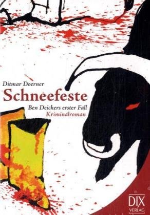Stock image for Schneefeste: Ben Deickers erster Fall for sale by Gabis Bcherlager