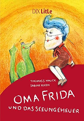 Beispielbild fr Oma Frida und das Seeungeheuer zum Verkauf von medimops
