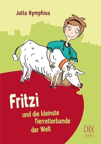 Beispielbild fr Fritzi und die kleinste Tierretterbande der Welt zum Verkauf von medimops
