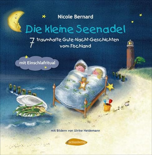 9783941652101: Die kleine Seenadel. 7 traumhafte Gute-Nacht-Geschichten vom Fischland: mit Einschlafritual