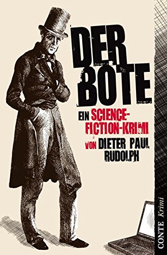Beispielbild fr Der Bote Ein Science-Fiction-Krimi aus der guten alten Zeit zum Verkauf von Buchpark