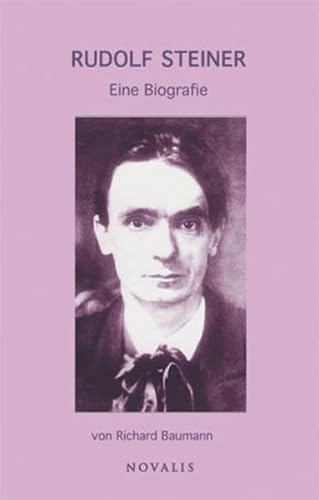 Beispielbild fr Rudolf Steiner: Eine Biographie zum Verkauf von medimops