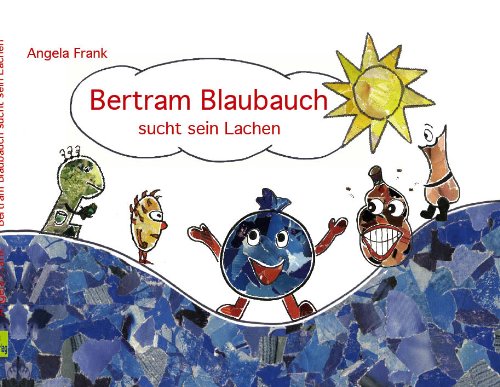 Beispielbild fr Bertram Blaubauch sucht sein Lachen zum Verkauf von medimops