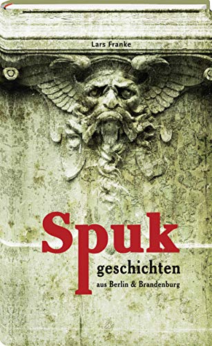 Stock image for Spukgeschichten aus Berlin & Brandenburg for sale by medimops