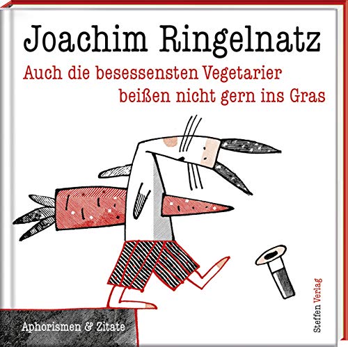 Beispielbild fr Auch die besessensten Vegetarier beien nicht gern ins Gras: Aphorismen von Joachim Ringelnatz zum Verkauf von medimops