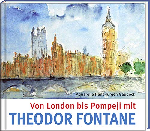 Beispielbild fr Von London bis Pompeji mit Theodor Fontane zum Verkauf von medimops