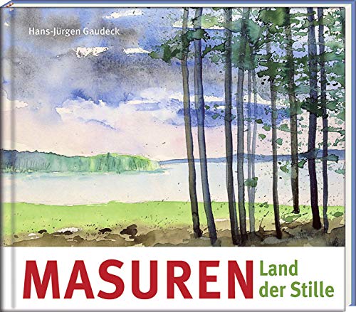 Beispielbild fr Masuren: Land der Stille zum Verkauf von medimops