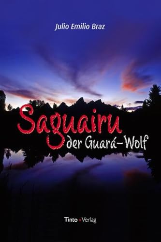 Beispielbild fr Saguairu, der Guara-Wolf zum Verkauf von medimops