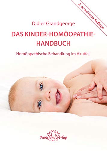 9783941706484: Das Kinder-Homopathie- Handbuch: Homopathische Behandlung im Akutfall