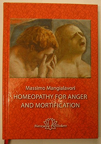 Stock image for Homeopathy for Anger and Mortification for sale by Revaluation Books