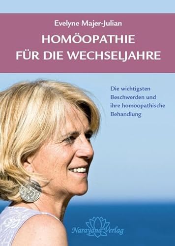 Beispielbild fr Homopathie fr die Wechseljahre. Die wichtigsten klimakterischen Beschwerden und ihre hompathische Behandlungg. zum Verkauf von Antiquariat Bcherkeller