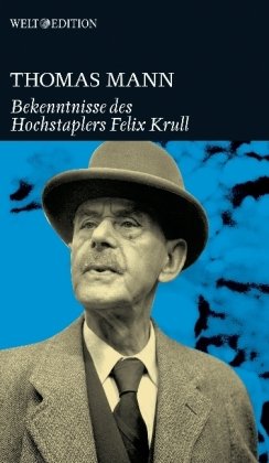 9783941711013: Die Bekenntnisse des Hochstaplers Felix Krull