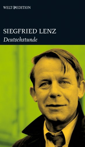 Deutschstunde. Roman. - Lenz, Siegfried