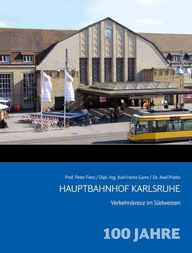 Beispielbild fr Hauptbahnhof Karlsruhe: 100 Jahre zum Verkauf von medimops