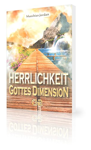Imagen de archivo de Herrlichkeit - Gottes Dimension a la venta por medimops
