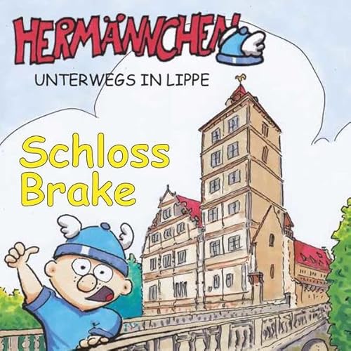 Imagen de archivo de Hermnnchen unterwegs in Lippe - Teil 7: Schloss Brake a la venta por medimops