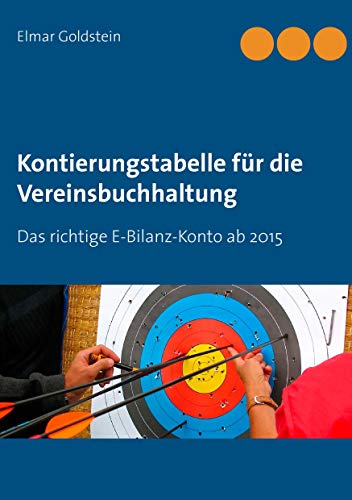 9783941729223: Kontierungstabelle fr die Vereinsbuchhaltung: Das richtige E-Bilanz-Konto ab 2015