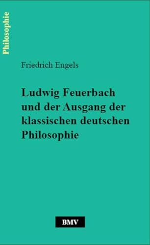 9783941731059: Engels, F: Ludwig Feuerbach und der Ausgang der klassischen