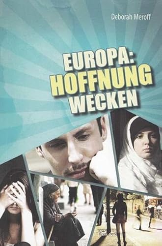 9783941750029: Europa: Hoffnung wecken - Meroff, Deborah