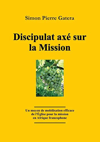 Stock image for Discipulat ax sur la Mission (French Edition) for sale by Lucky's Textbooks