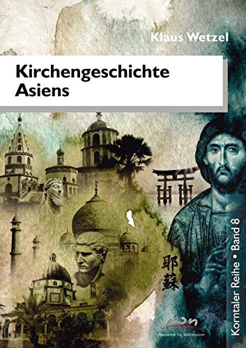 Beispielbild fr Kirchengeschichte Asiens zum Verkauf von medimops