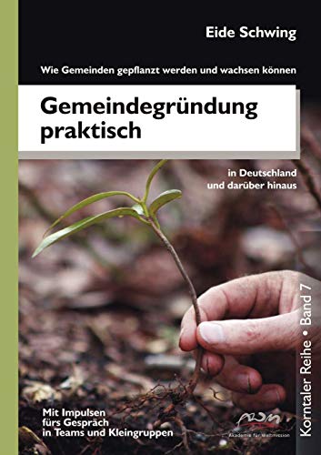 9783941750296: Gemeindegrndung praktisch - Wie Gemeinden gepflanzt werden und wachsen knnen