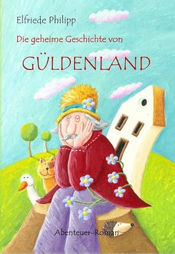 9783941758896: Die geheime Geschichte von Gldenland: Abenteuer-Roman fr Kinder