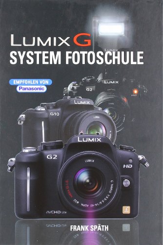 Stock image for Lumix G-System: Fotoschule (Gebundene Ausgabe)von Frank Spaeth (Autor) for sale by BUCHSERVICE / ANTIQUARIAT Lars Lutzer