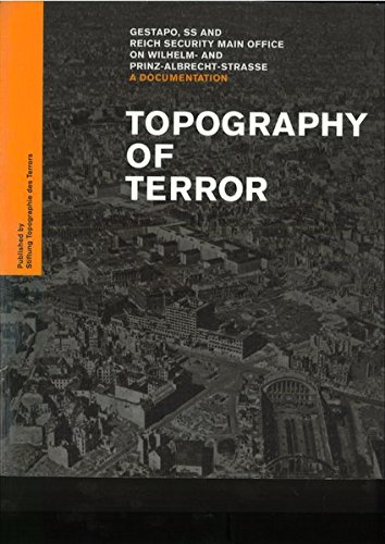 Stock image for Topography of Terror Gestapo, SS and Reich Security Main Office on Wilhelm-and Prinz-Albrecht-Strasse for sale by Better World Books