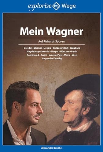 Beispielbild fr Mein Wagner: Auf Richards Spuren zum Verkauf von medimops