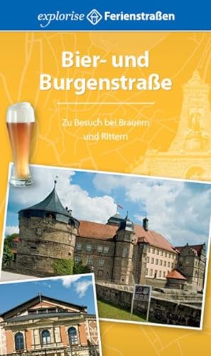 Beispielbild fr Bier- und Burgenstrae: Zu Besuch bei Brauern und Rittern zum Verkauf von medimops