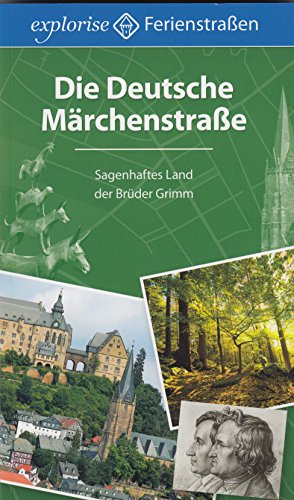 9783941784314: Die Deutsche Mrchenstrae: Sagenhaftes Land der Brder Grimm