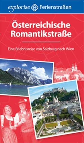 Stock image for sterreichische Romantikstrae. Eine Erlebnisreise von Salzburg nach Wien for sale by medimops
