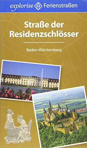 Beispielbild fr Strae der Residenzschlsser: Baden-Wrttemberg zum Verkauf von medimops