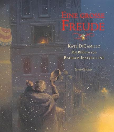 Beispielbild fr Eine grosse Freude Kate DiCamillo (Autor) Bagram Ibatoulline bersetzer: Nicola T Stuart Eine groe Freude Original-Titel: Great Joy Kinderbuch Jugendbuch Bilderbcher Erzhlerische Bilderbcher Armut Mitgefhl Weihnachten Weihnacht Bilderbuch Weihnachtsgeschichten Weihnachtsgeschichte Kinder zum Verkauf von BUCHSERVICE / ANTIQUARIAT Lars Lutzer