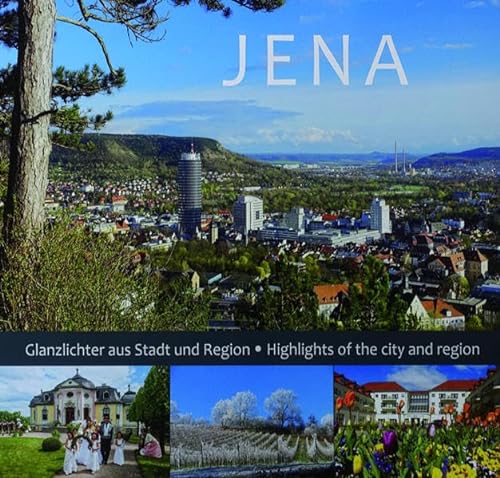 Beispielbild fr JENA - Glanzlichter aus Stadt und Region zum Verkauf von Versandantiquariat Jena