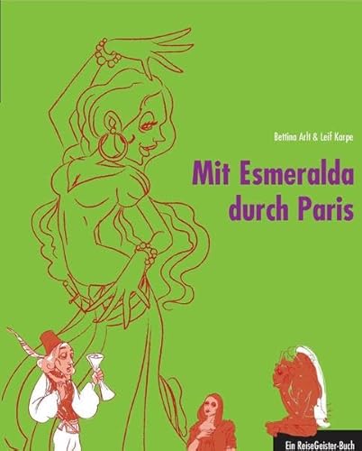 Beispielbild fr Mit Esmeralda durch Paris: Ein ReiseGeister-Buch zum Verkauf von Ammareal