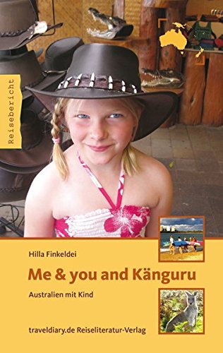 Beispielbild fr Me & you and Knguru: Australien mit Kind zum Verkauf von medimops