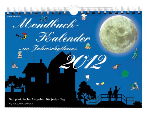 Beispielbild fr Mondbuch Kalender 2012: Der praktische Ratgeber fr jeden Tag zum Verkauf von medimops