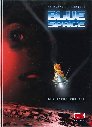 Beispielbild fr Blue Space Band 1: Der Tycho-Vorfall zum Verkauf von DER COMICWURM - Ralf Heinig