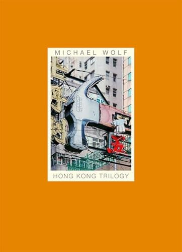 Michael Wolf Hong Kong Trilogy. Limited to 400 copies.