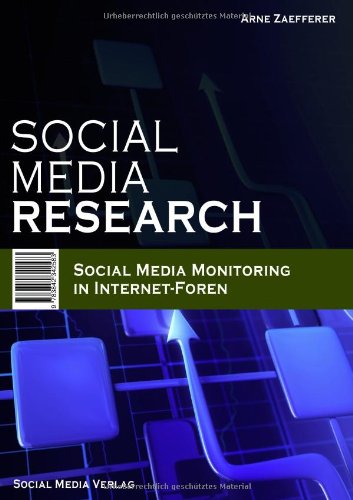 Beispielbild fr Social Media Research: Social Media Monitoring in Internet-Foren zum Verkauf von Buchmarie