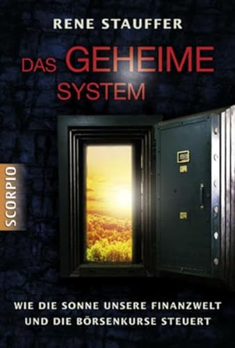 Stock image for Das Geheime System. Wie die Sonne unsere Finanzwelt und die Brsenkurse steuert for sale by medimops